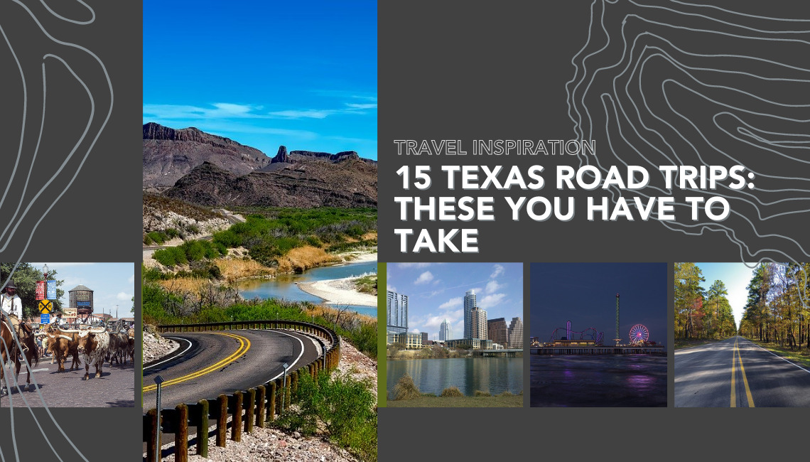 Texas Road Trip - 15 Texas Road Trips You have to Take!