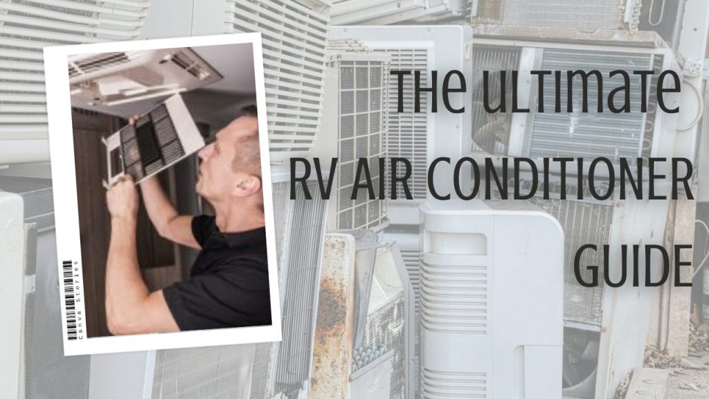 RV AC Unit Best Brands, Sizes, Install, Cost, Maintenance