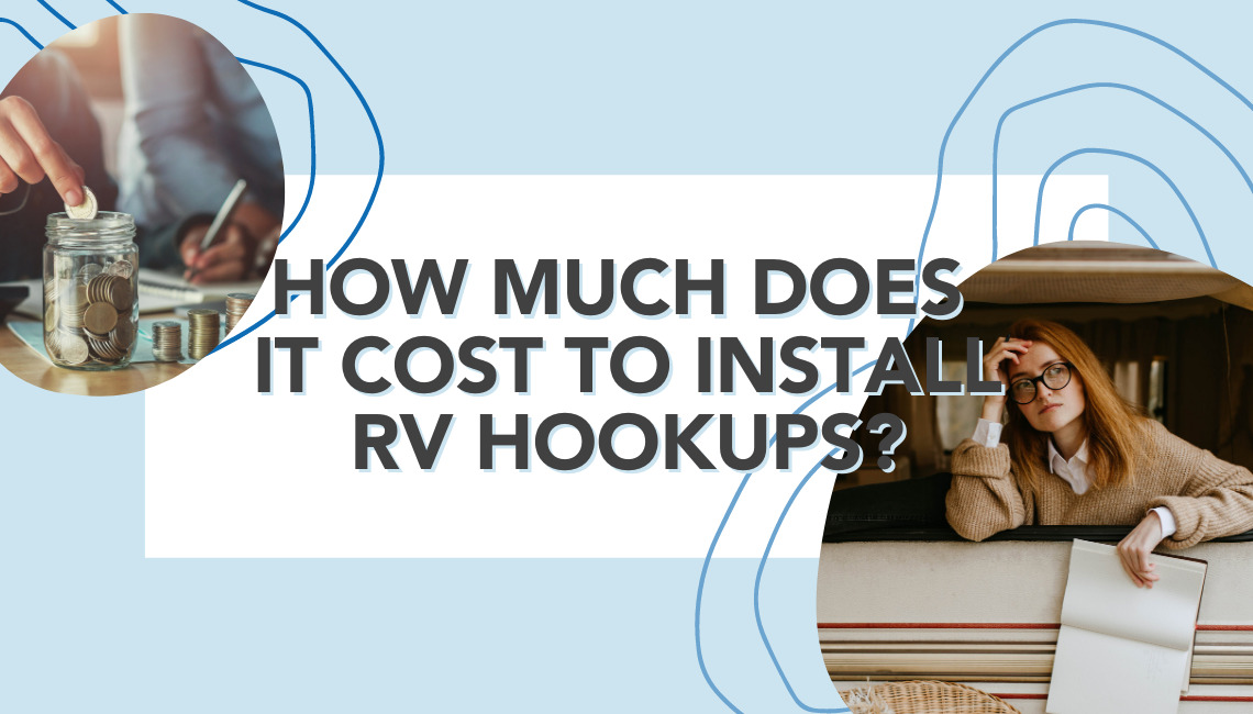 How Much Does it Cost to Install RV Hookups? RVshare