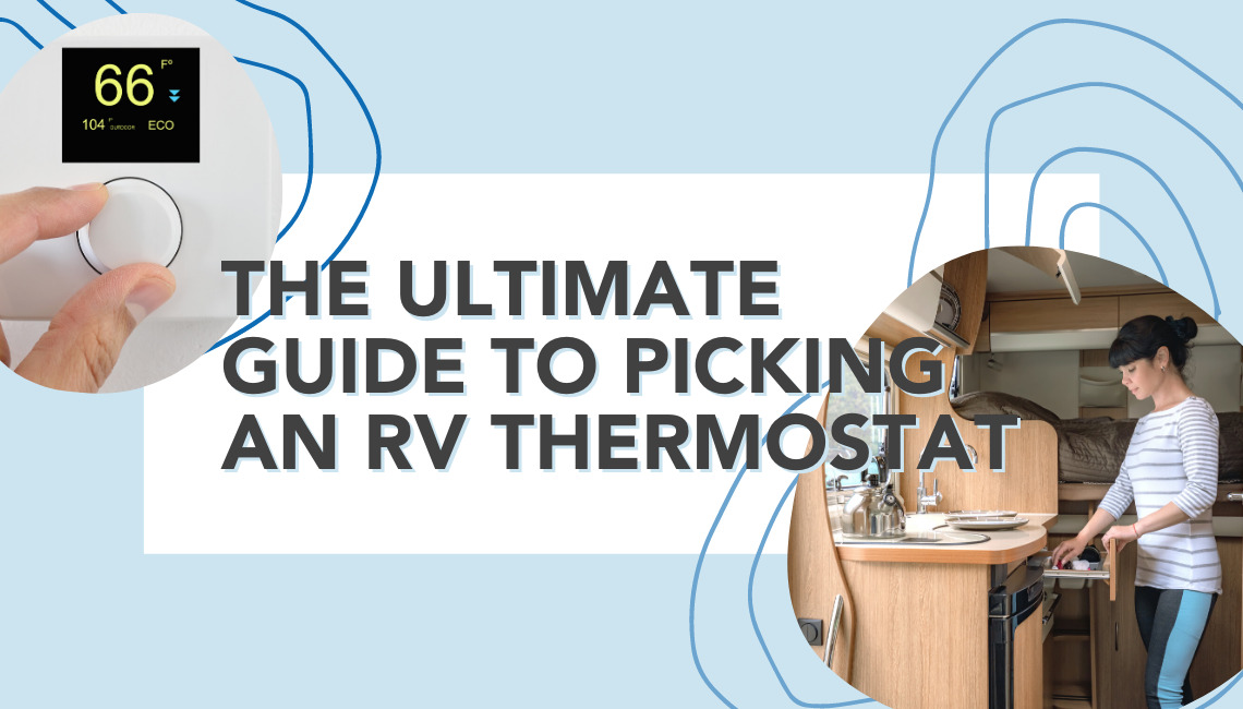 Rv Thermostat Ultimate Guide To Rv And Camper Thermostats 5741