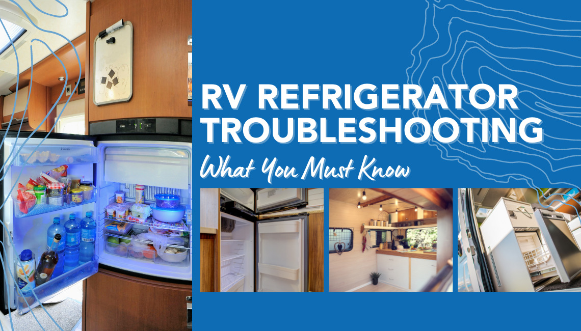 RV Refrigerator Troubleshooting What You Must Know RVshare