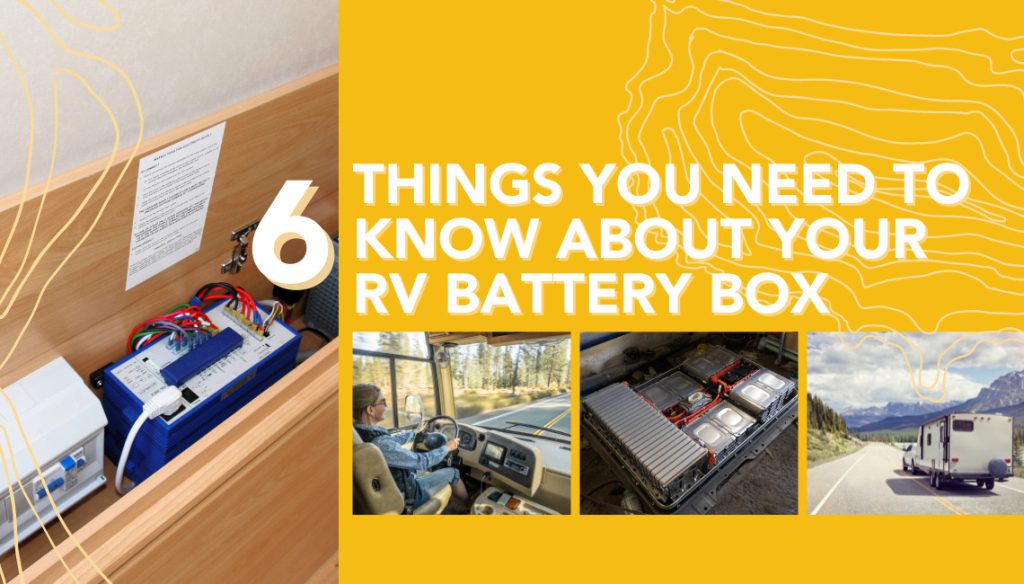 RV Battery Box 6 Things You Need to Know About!