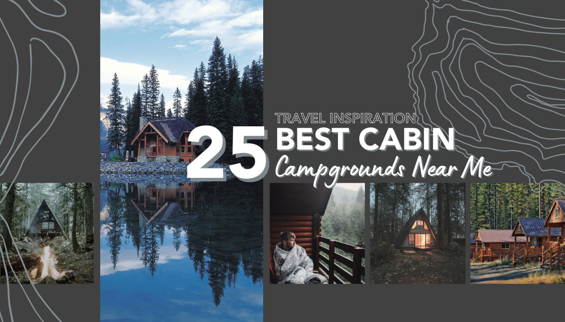 The Best 25 Campgrounds with Cabins Near Me RVshare