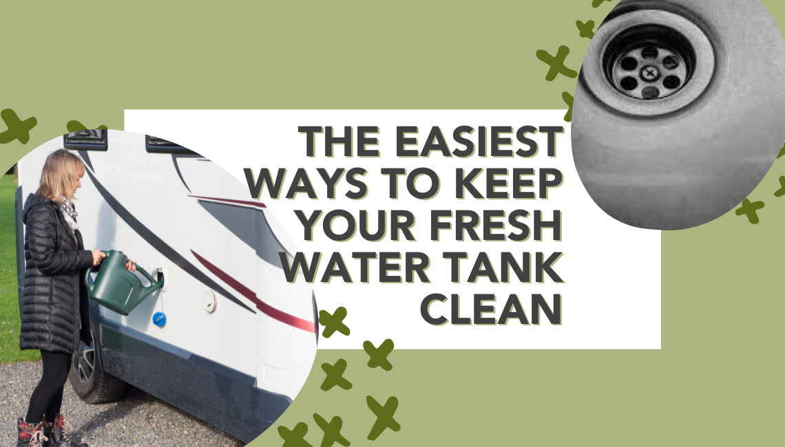 The Easiest Ways to Keep Your Fresh Water Tank Clean | RVshare