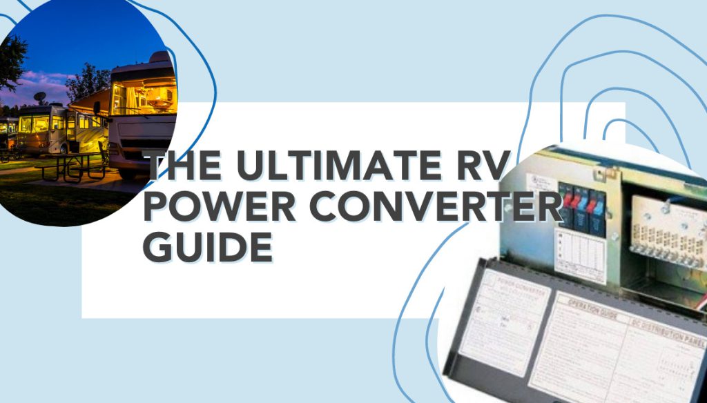 The Ultimate RV Power Converter Guide RVshare