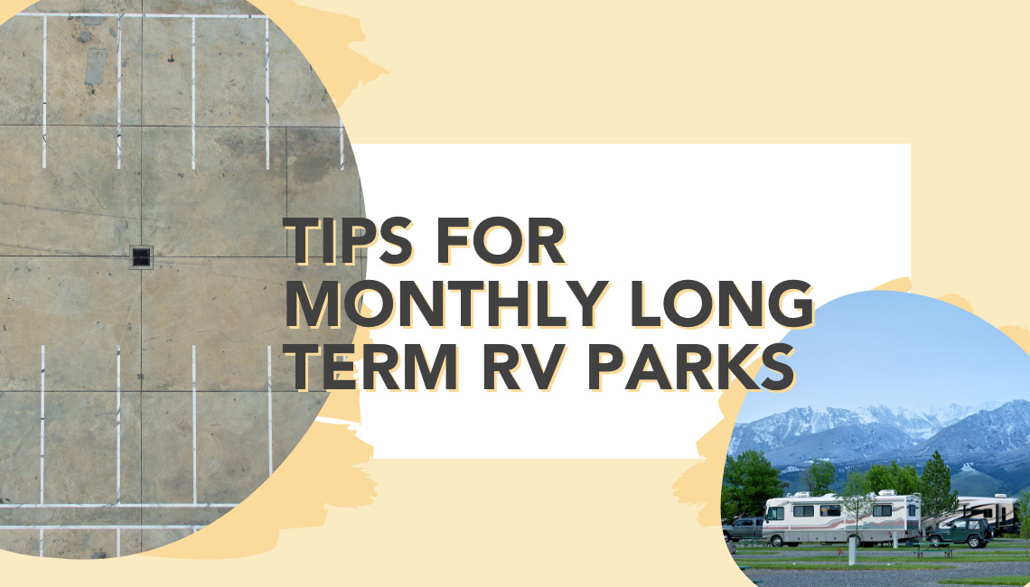 Long term rv parks tips for monthly long term rv parks near me rvshare