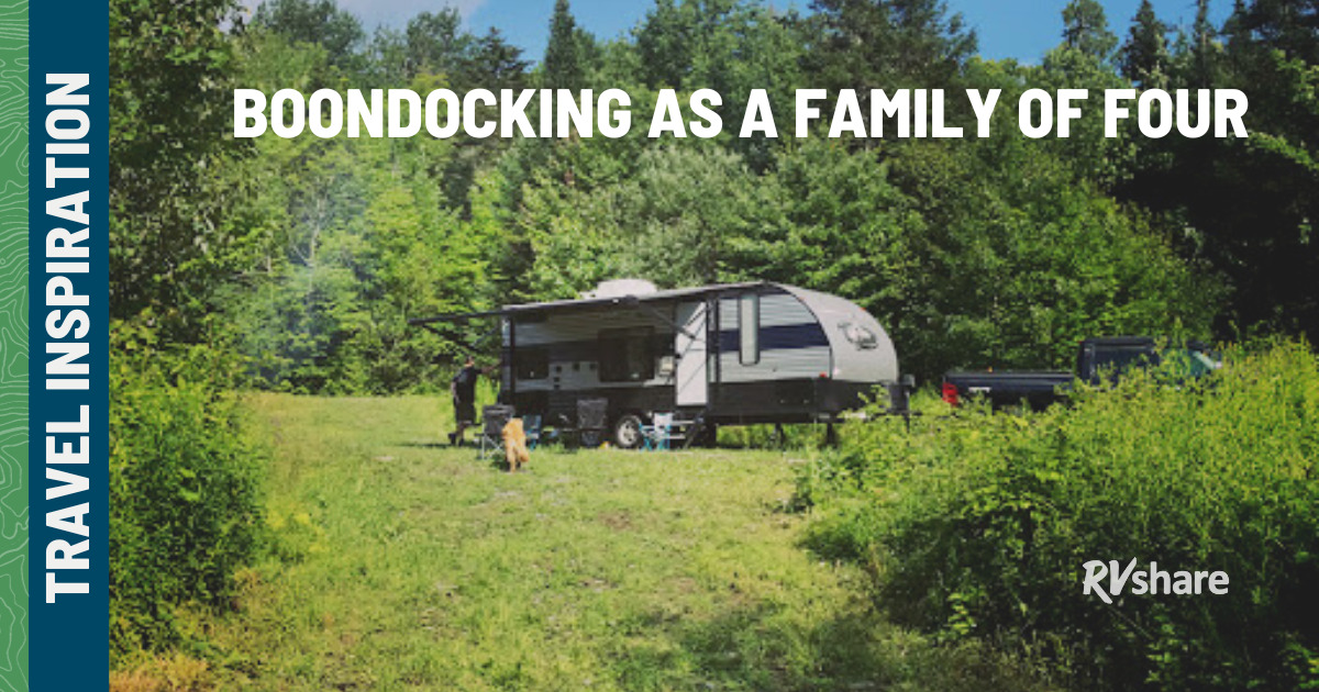 Boondocking as a Family of Four with Happy Trails Family | RVshare